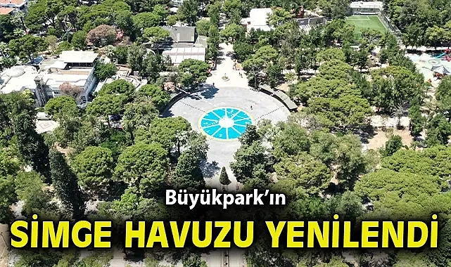Büyükpark'ın simge havuzu yenilendi
