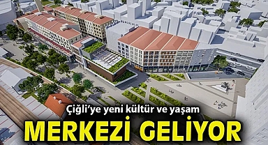 Çiğli'ye yeni kültür ve yaşam merkezi geliyor