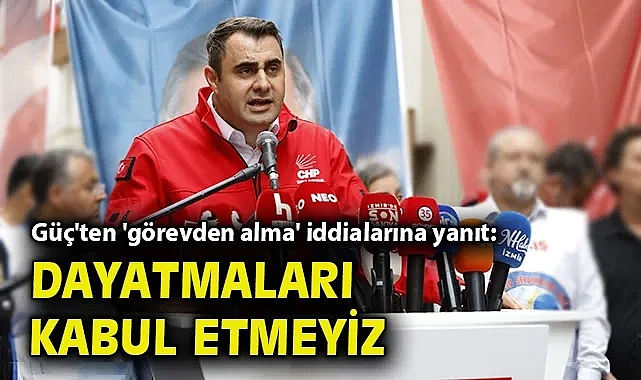 Güç'ten 'görevden alma' iddialarına yanıt: Dayatmaları kabul etmeyiz