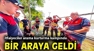İtfaiyeciler arama kurtarma kampında bir araya geldi