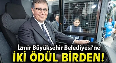İzmir Büyükşehir Belediyesi'ne iki ödül birden