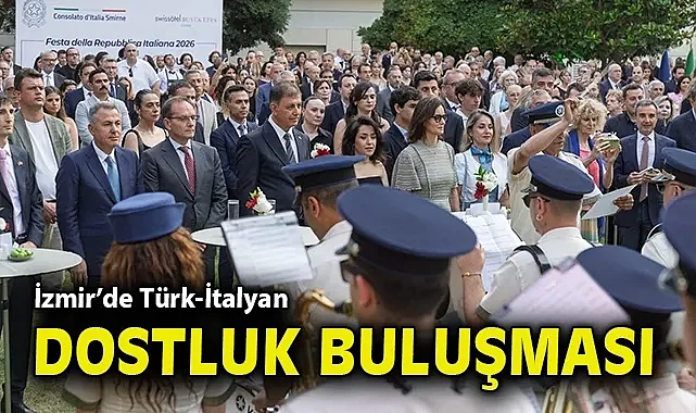 İzmir'de Türk-İtalyan dostluk buluşması