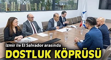 İzmir ile El Salvador arasında dostluk köprüsü