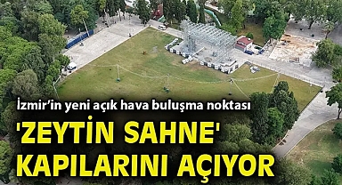 İzmir'in yeni açık hava buluşma noktası 'Zeytin Sahne' kapılarını açıyor