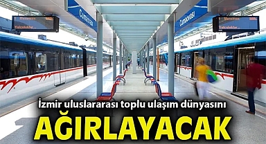 İzmir uluslararası toplu ulaşım dünyasını ağırlayacak