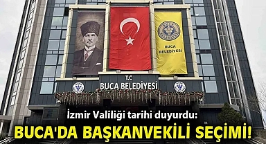 İzmir Valiliği tarihi duyurdu: Buca'da başkanvekili seçimi!