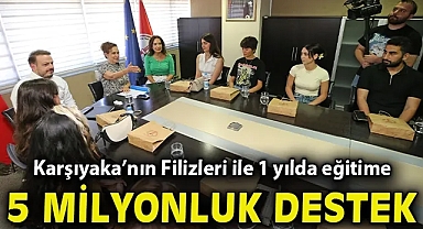 Karşıyaka'nın Filizleri ile 1 yılda eğitime 5 milyon liralık destek