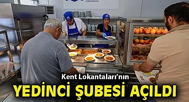 Kent Lokantaları'nın yedinci şubesi açıldı