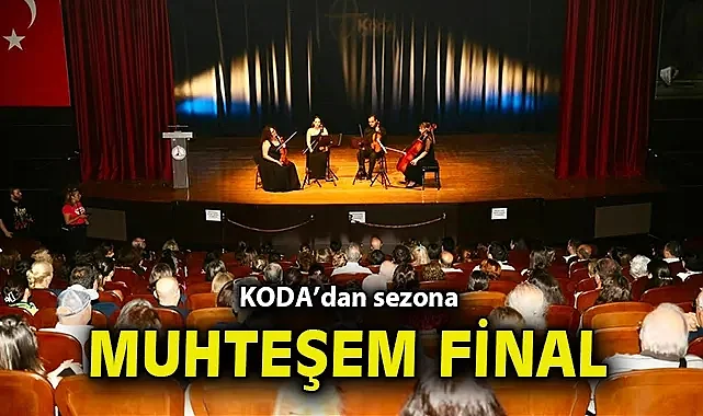 KODA'dan sezona muhteşem final