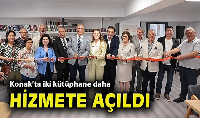 Konak'ta iki Cumhuriyet Kütüphanesi daha hizmete açıldı