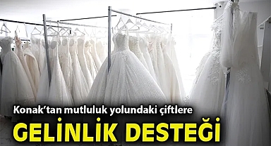 Konak'tan mutluluk yolundaki çiftlere gelinlik desteği