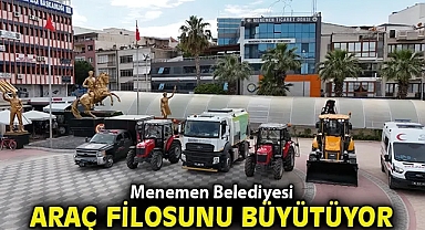Menemen Belediyesi, araç filosunu büyütüyor