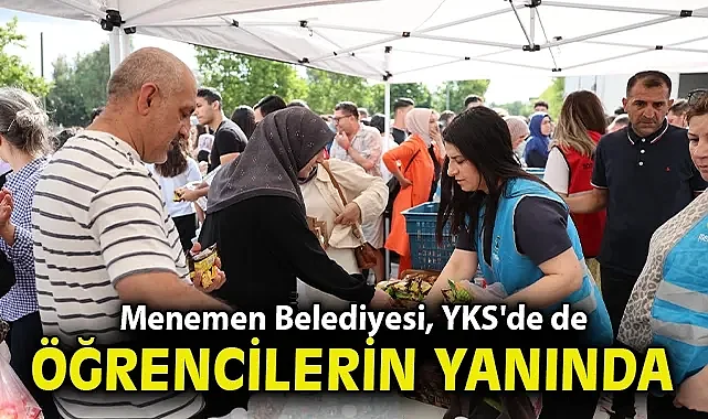 Menemen Belediyesi, YKS'de de öğrenci ve velilerin yanında