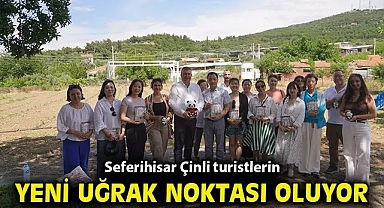 Seferihisar Çinli turistlerin yeni uğrak noktası oluyor
