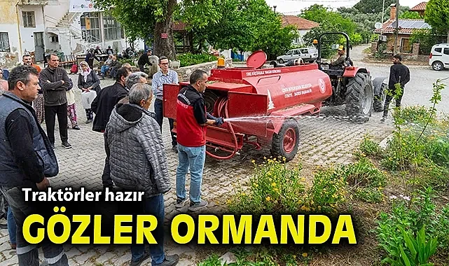 Traktörler hazır gözler ormanda