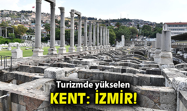 Turizmde yükselen kent: İzmir 