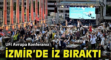 UFI Avrupa Konferansı İzmir'de iz bıraktı