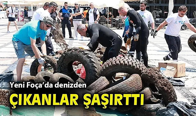Yeni Foça'da denizden çıkanlar şaşırttı