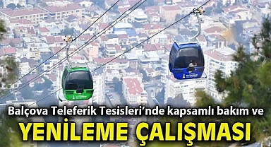 Balçova Teleferik Tesisleri’nde kapsamlı bakım ve yenileme çalışması