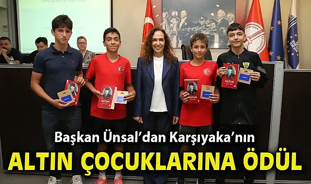 Başkan Ünsal’dan Karşıyaka’nın altın çocuklarına ödül