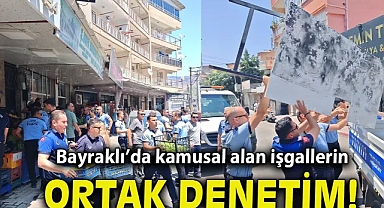 Bayraklı’da kamusal alan işgallerine ortak denetim