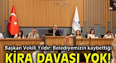 “Belediyemizin kaybettiği kira davası yok”