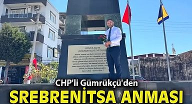 CHP'li Gümrükçü'den Srebrenitsa Anması: 