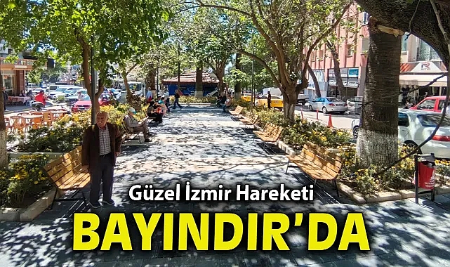 Güzel İzmir Hareketi Bayındır’da