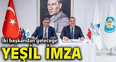 İki başkandan geleceğe yeşil imza