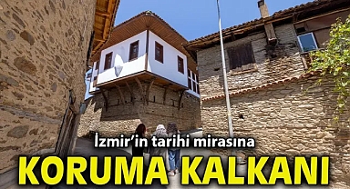 İzmir’in tarihi mirasına koruma kalkanı