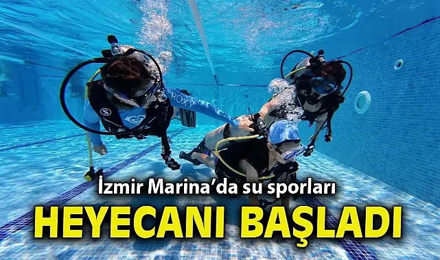 İzmir Marina’da su sporları heyecanı başladı