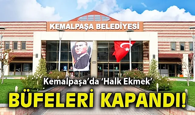 Kemalpaşa’da ‘Halk Ekmek’ büfeleri kapandı!