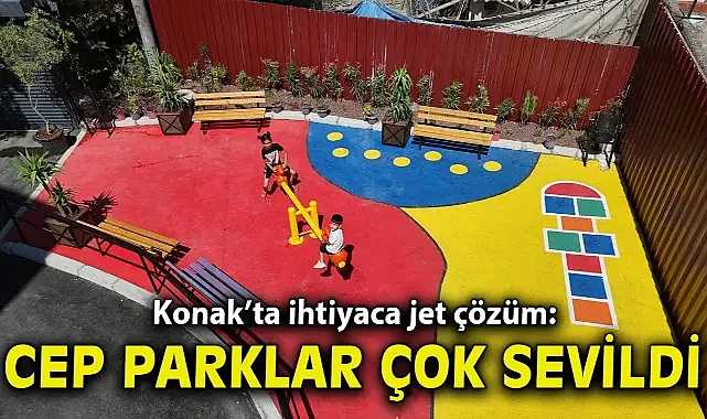 Konak’ta ihtiyaca jet çözüm: Cep Park’lar çok sevildi