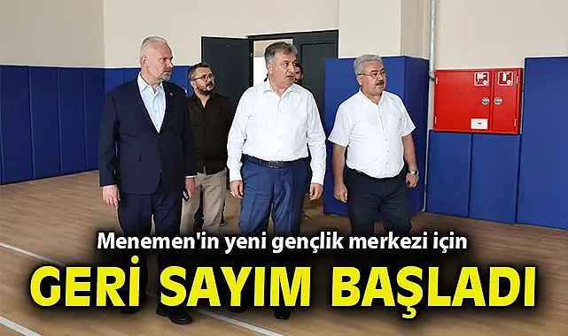 Menemen'in yeni gençlik merkezi için geri sayım başladı