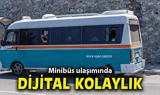 Minibüs ulaşımında dijital kolaylık